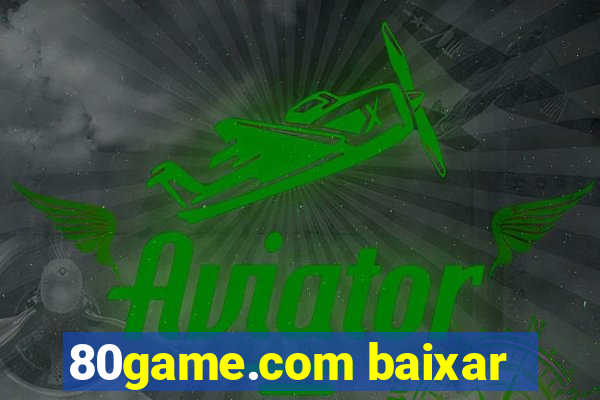 80game.com baixar